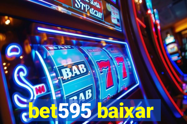 bet595 baixar